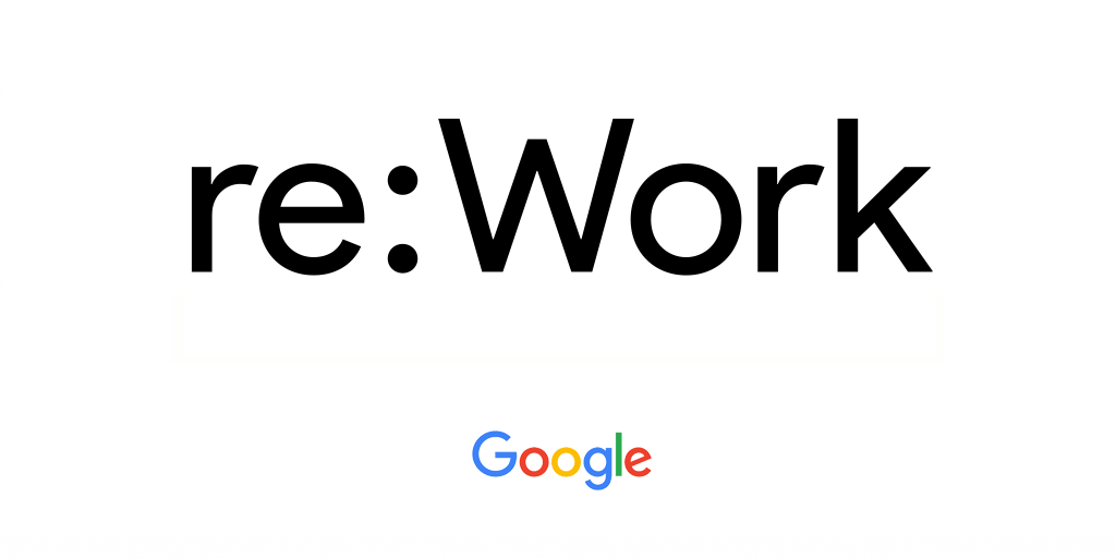 google-re-work-guides-understand-team-effectiveness